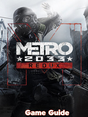 cover image of Metro 2033 Guide & Walkthrough